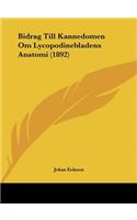 Bidrag Till Kannedomen Om Lycopodinebladens Anatomi (1892)