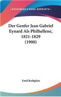 Der Genfer Jean Gabriel Eynard ALS Philhellene, 1821-1829 (1900)