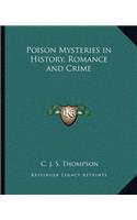 Poison Mysteries in History, Romance and Crime
