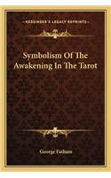 Symbolism Of The Awakening In The Tarot