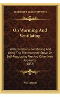 On Warming And Ventilating