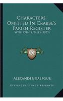 Characters, Omitted In Crabbe's Parish Register