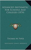 Advanced Arithmetic for Schools and Colleges (1874)
