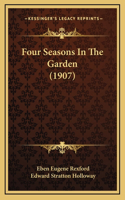 Four Seasons in the Garden (1907)