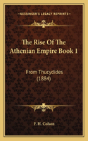Rise Of The Athenian Empire Book 1