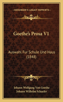Goethe's Prosa V1