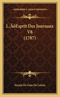 L'Esprit Des Journaux V8 (1787)