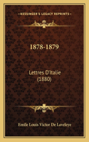 1878-1879: Lettres D'Italie (1880)