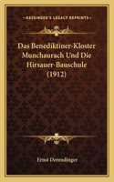 Benediktiner-Kloster Munchaurach Und Die Hirsauer-Bauschule (1912)