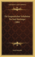 Die Geognostischen Verhaltnisse Der Insel Martinique (1884)