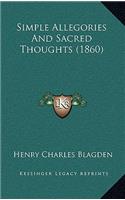 Simple Allegories And Sacred Thoughts (1860)