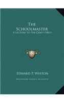 The Schoolmaster
