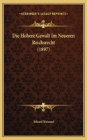 Die Hohere Gewalt Im Neueren Reichsrecht (1897)