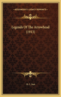 Legends Of The Arrowhead (1913)