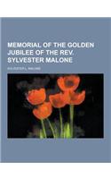 Memorial of the Golden Jubilee of the REV. Sylvester Malone