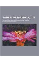 Battles of Saratoga, 1777; The Saratoga Monument Association, 1856-1891: (English)