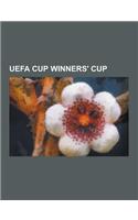 Uefa Cup Winners' Cup: Uefa Cup Winners' Cup Finals, 1998-99 Uefa Cup Winners' Cup, List of Uefa Cup Winners' Cup Winners, List of Uefa Cup W