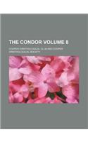 The Condor Volume 8