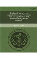 Relationships Between Organizational Performance and Change Factors and Manufacturing Firms' Leanness
