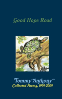 Good Hope Road: Collected Poems, 1999-2009