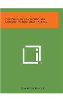 The Zimbabwe-Monomotapa Culture in Southeast Africa