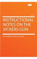 Instructional Notes on the Vickers Gun