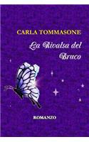 La Rivalsa Del Bruco