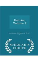 Hamasa; Volume 2 - Scholar's Choice Edition