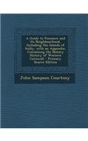 A Guide to Penzance and Its Neighbourhood, Including the Islands of Scilly, with an Appendix, Containing the Natury History of Western Cornwall - Primary Source Edition