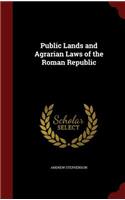 Public Lands and Agrarian Laws of the Roman Republic