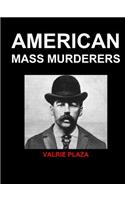 American Mass Murderers