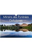 Miroirs Des Pyrenees Catalanes 2018: Calendrier Mensuel, 14 Pages Avec Photos De Reflets Dans Des Lacs Des Pyrenees Catalanes(Calvendo Nature)