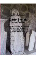 L'arte Svelata Volume Secondo