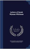 Letters of Sarah Wyman Whitman