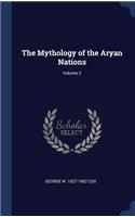 The Mythology of the Aryan Nations; Volume 2