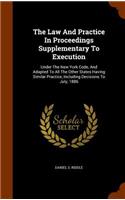 The Law and Practice in Proceedings Supplementary to Execution