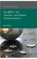 Brics, Us 'Decline' and Global Transformations