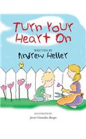 Turn your heart on