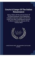 Courts & Camps Of The Italian Renaissance