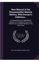 New Manual of the Homoeopathic Materie Medica, With Possart's Additions...