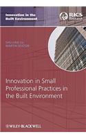 Innovation in Small Professional Practices in the Built Environment