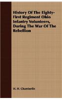 History Of The Eighty-First Regiment Ohio Infantry Volunteers, During The War Of The Rebellion