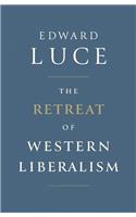 The Retreat of Western Liberalism