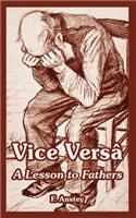 Vice Versa: A Lesson to Fathers(English)