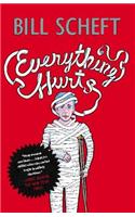 Everything Hurts