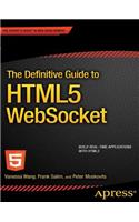 Definitive Guide to HTML5 Websocket