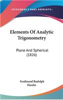 Elements of Analytic Trigonometry: Plane and Spherical (1826)