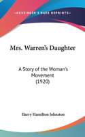 Mrs. Warren's Daughter: A Story of the Woman's Movement (1920)