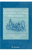 Biophotonics and Coherent Systems in Biology