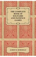 Complete Book of Solitaire and Patience Games